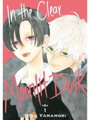 cover image of In the Clear Moonlit Dusk, Volume 1